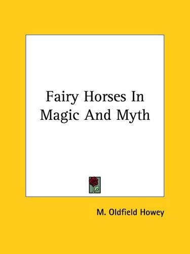 Fairy Horses In Magic And Myth
