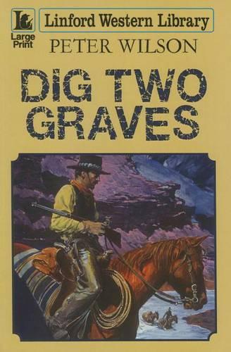 Dig Two Graves