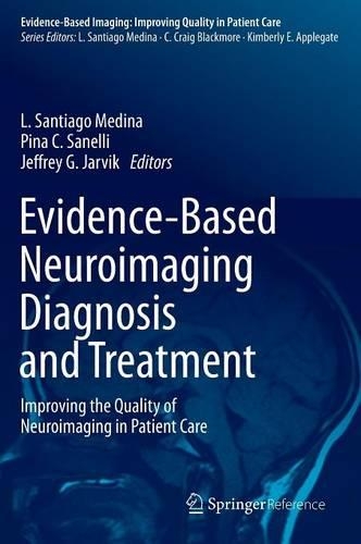 Evidence-Based Neuroimaging Diagnosis and Treatment