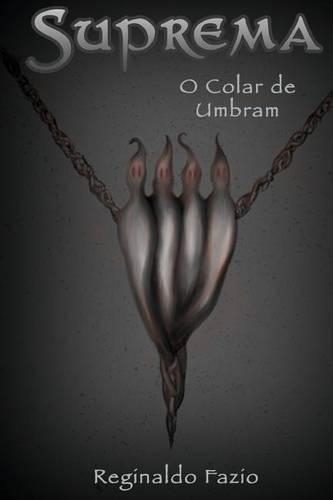 Suprema - O Colar de Umbram: (3 Suprema)