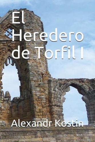 El Heredero de Torfil I