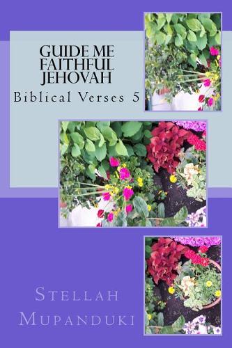 Guide Me Faithful Jehovah: Biblical Verses 5