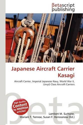 Japanese Aircraft Carrier Kasagi: (English)