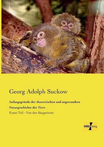Anfangsgründe der theoretischen und angewandten Naturgeschichte der Tiere
