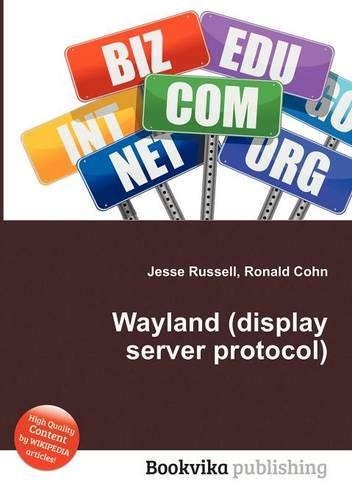 Wayland (Display Server Protocol): (English)