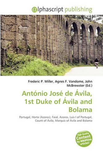 Antnio Jos de Vila, 1st Duke of Vila and Bolama