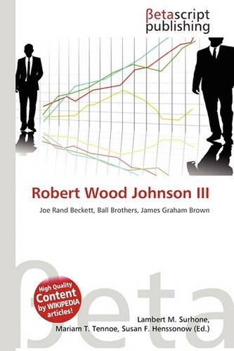 Robert Wood Johnson III: (English)