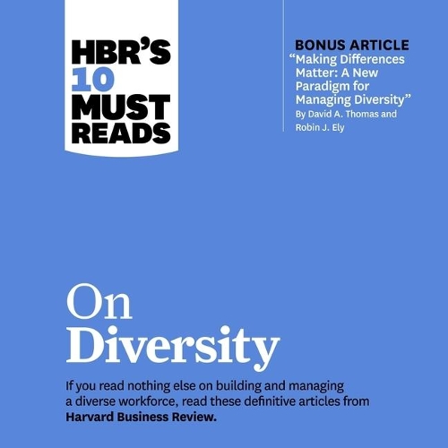 Hbr's 10 Must Reads on Diversity: (HBR's 10 Must Reads)