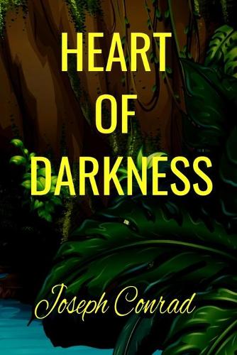 Heart of Darkness Joseph Conrad