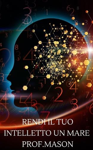 Rendi il tuo intelletto un mare