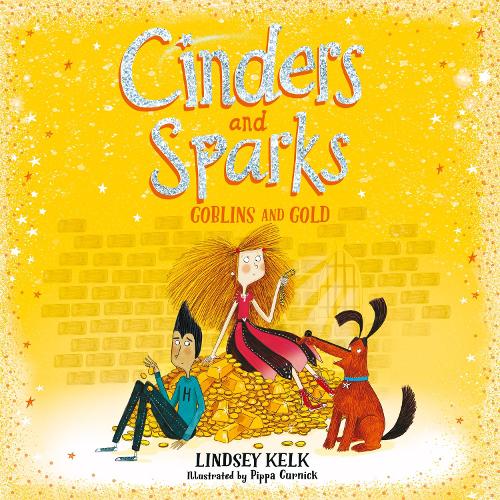Cinders and Sparks: Goblins and Gold: (Book 3 Cinders and Sparks)