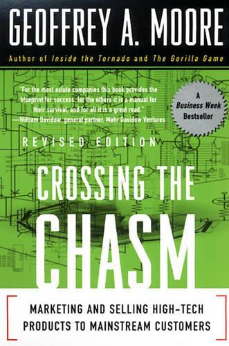 Crossing the Chasm: Marketing and Selling Technology Project