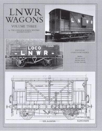 LNWR Wagons Volume Three
