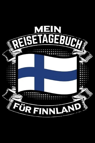 Mein Reisetagebuch für Finnland: Liniertes DinA 5 Notizbuch Reisetagebuch für Reise und Urlaub-Fans