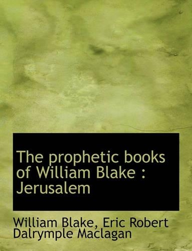 The Prophetic Books of William Blake