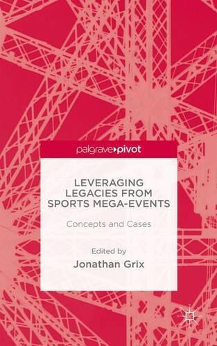 Leveraging Legacies for Sports Mega-Events