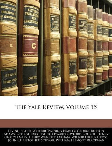 The Yale Review, Volume 15: (English)