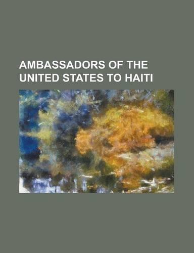 Ambassadors of the United States to Haiti