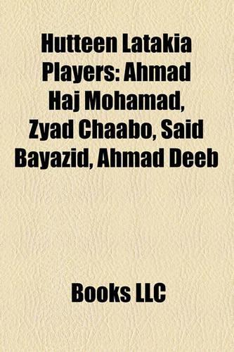 Hutteen Latakia Players: Ahmad Haj Mohamad, Zyad Chaabo, Said Bayazid, Ahmad Deeb(English)