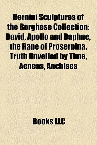 Bernini Sculptures of the Borghese Collection