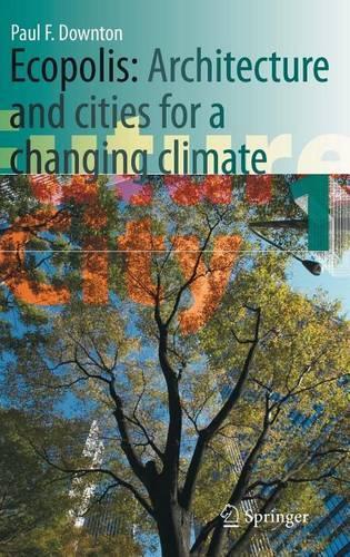 Ecopolis: Architecture and Cities for a Changing Climate