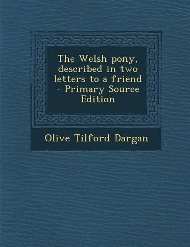 The Welsh Pony, Described in Two Letters to a Friend