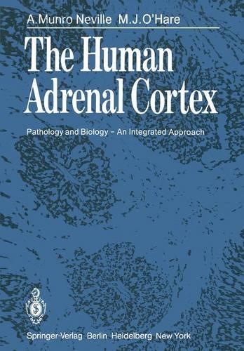 Human Adrenal Cortex: Pathology and Biology -- An Integrated Approach