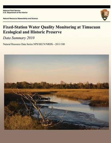 Fixed-Station Water Quality Monitoring at Timucuan Ecological and Historic Preserve Data Summary 2010