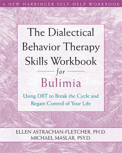 Dialectical Behavior Therapy Workbook for Bulimia