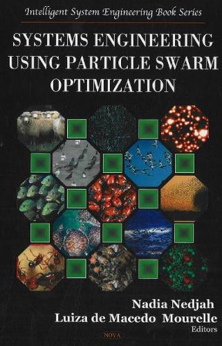 Systems Engineering Using Particle Swarm Optimization