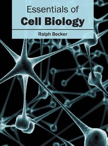 Essentials of Cell Biology