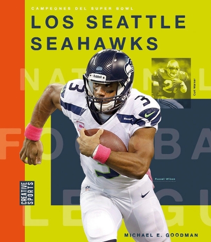 Los Seattle Seahawks: (Creative Sports: Campeones del Super Bowl)