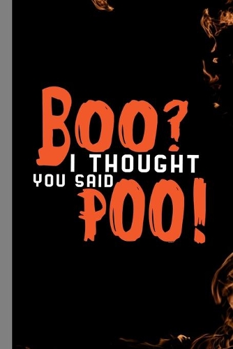 Boo? I Thought You Said Poo!