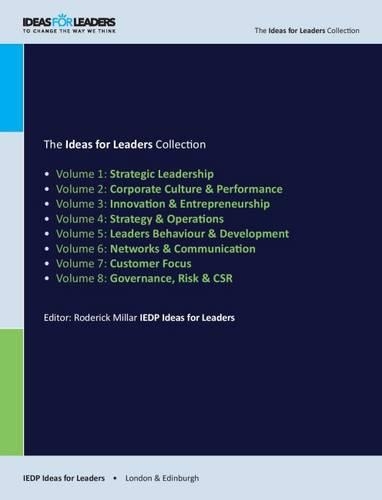 The Ideas for Leaders Collection of Management Practice (Complete Set): Accessible Academic Research Paper Summaries on Management Practice