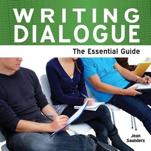 Writing Dialogue: The Essential Guide(English)