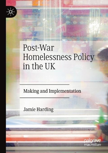Post-War Homelessness Policy in the UK