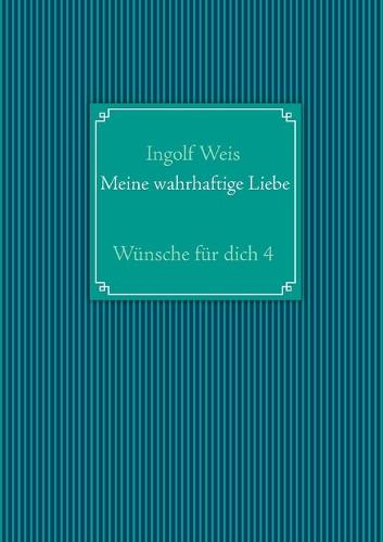 Meine wahrhaftige Liebe