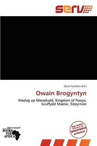 Owain Brogyntyn: (English)
