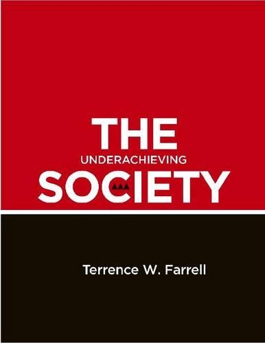 The Underachieving Society
