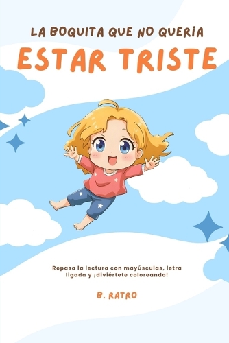 La boquita que no quería estar triste