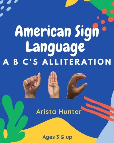 American Sign Language ABC's Alliteration