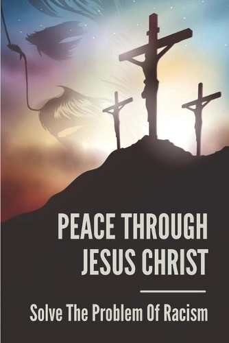Peace Through Jesus Christ