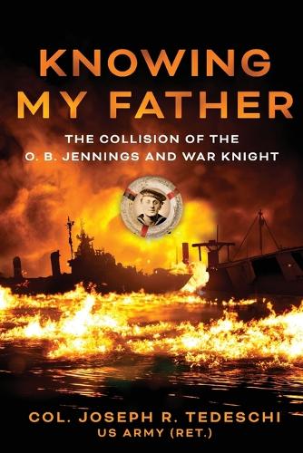 Knowing My Father: The Collision of the O. B. Jennings and War Knight