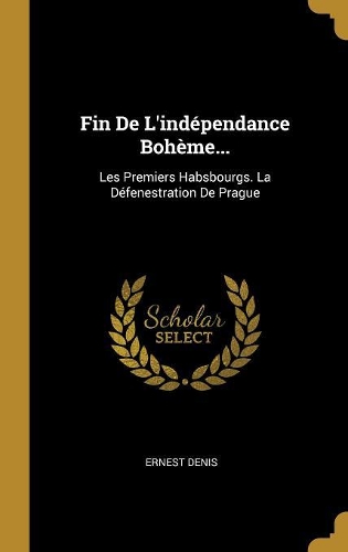 Fin De L'indépendance Bohème...