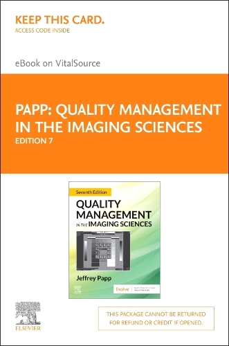 Quality Management in the Imaging Sciences - Elsevier eBook on Vitalsource (Retail Access Card)