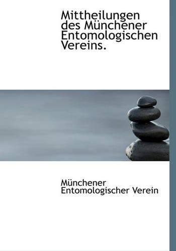 Mittheilungen Des Munchener Entomologischen Vereins.