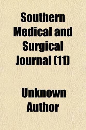 The Southern Medical and Surgical Journal Volume 11