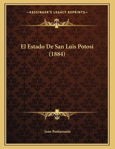 El Estado De San Luis Potosi (1884)