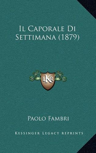Il Caporale Di Settimana (1879)
