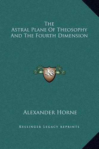 The Astral Plane of Theosophy and the Fourth Dimension